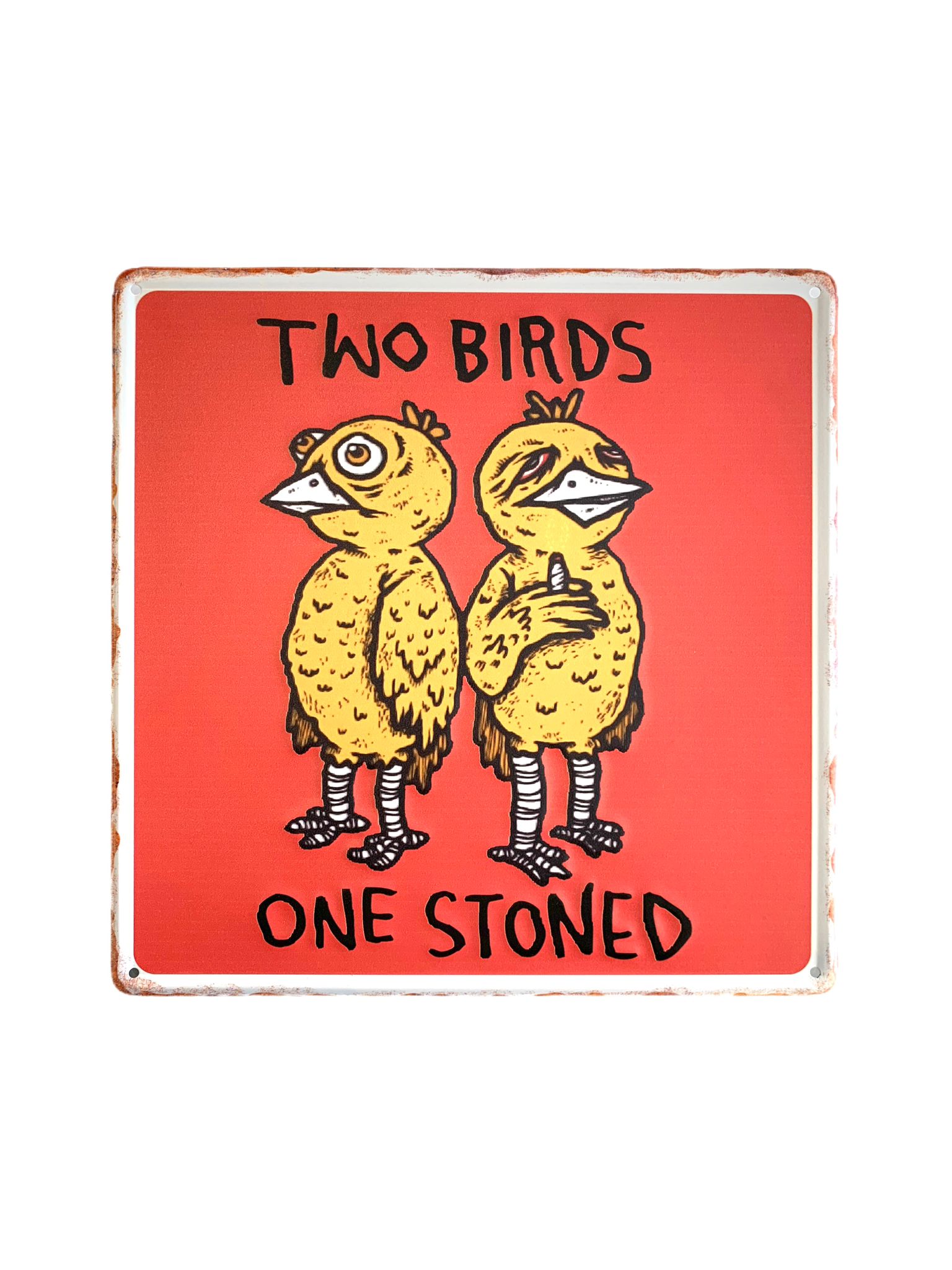 two-birds-one-stoned-metal-sign