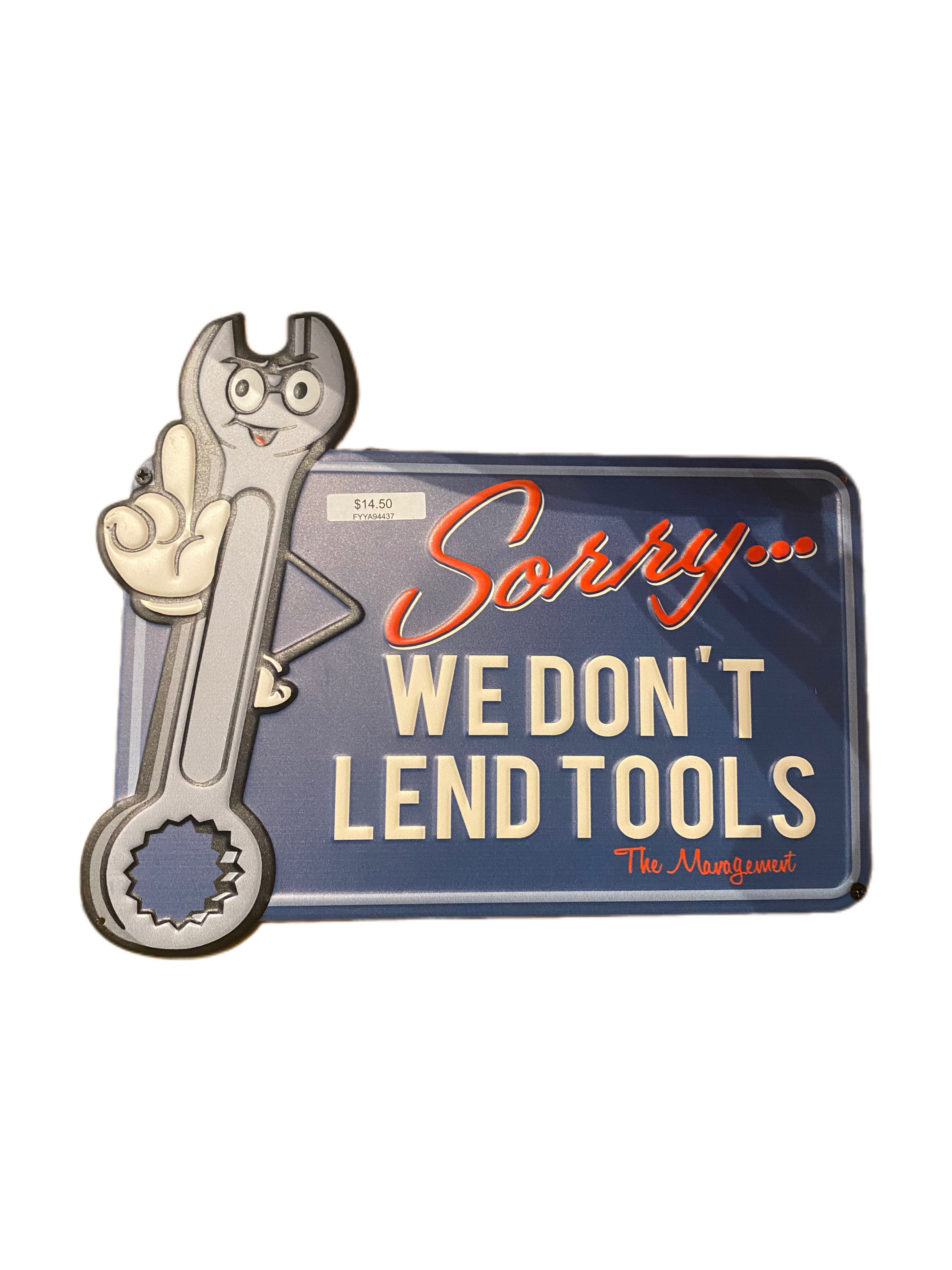 we-dont-lend-tools-sign